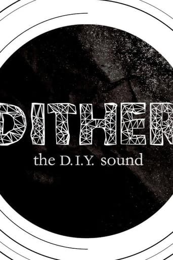 Dither: The D.I.Y. Sound (2013) poster