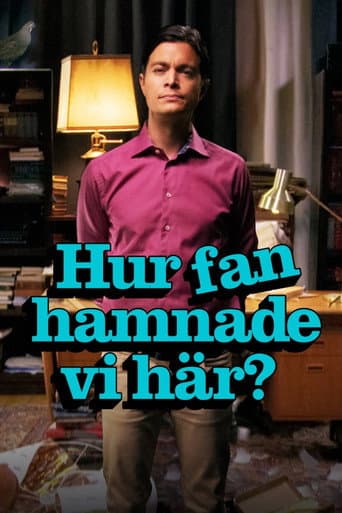 Hur fan hamnade vi här? (2025) poster