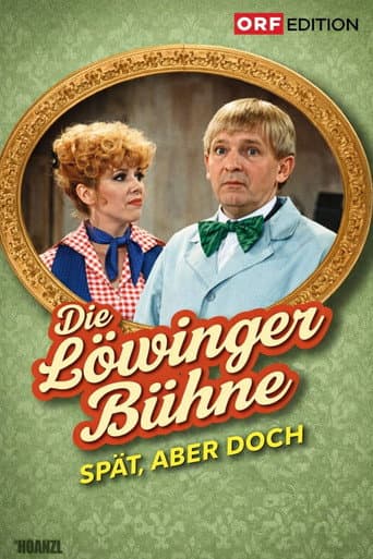 Löwinger-Bühne: Spät aber doch (1978) poster