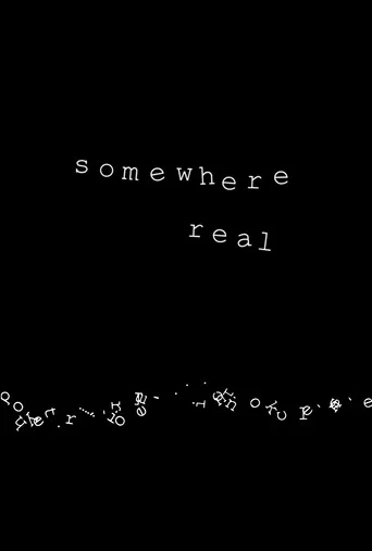 Somewhere Real (2023) poster