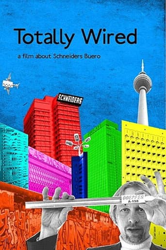 Totally Wired - A Film About Schneiders Buero (2015) poster