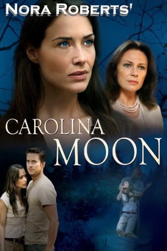 Nora Roberts' Carolina Moon (2007) poster