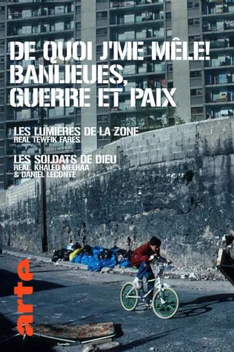 De Quoi J'Me Mêle ! Banlieues, Guerre Et Paix (1995) poster