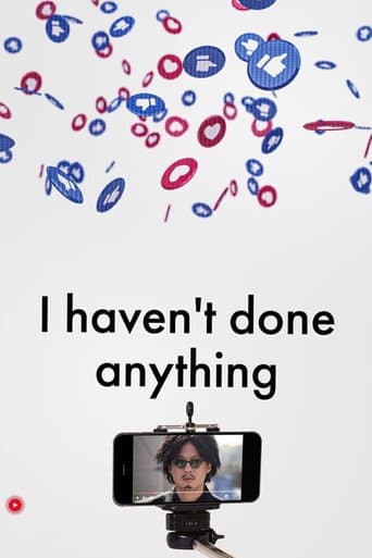I Haven’t Done Anything (2023) poster