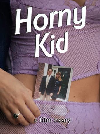 Horny Kid - A film essay (2022) poster