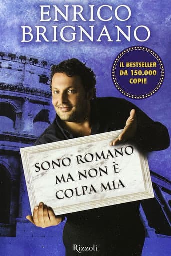 Enrico Brignano: Sono romano ma non è colpa mia (2010) poster