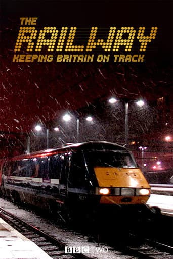 The Railway: Keeping Britain On Track (2013) poster