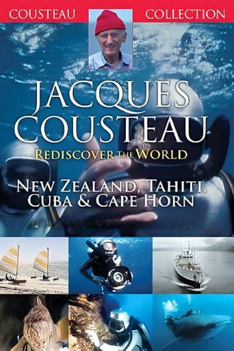 Jacques Cousteau: Rediscover the World | New Zealand, Tahiti, Cuba, & Cape Horn (1986) poster
