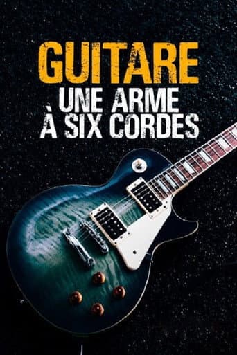 Guitar, a six-stringed weapon (2019) poster