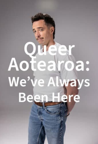 Queer Aotearoa: We've Always Been Here (2025) poster