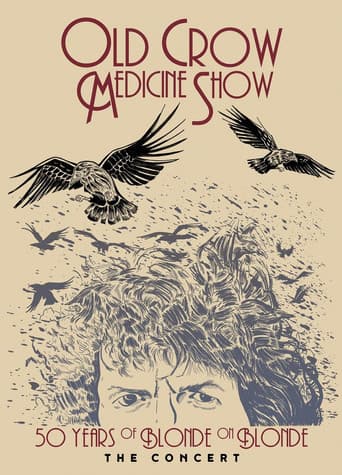 Old Crow Medicine Show: 50 Years of Blonde on Blonde: The Concert (2017) poster