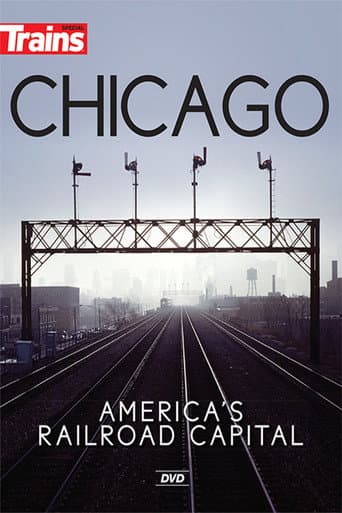 Chicago: America's Railroad Capital (2017) poster