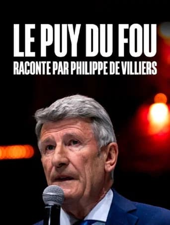 Le Puy du Fou raconté par Philippe de Villiers (2022) poster