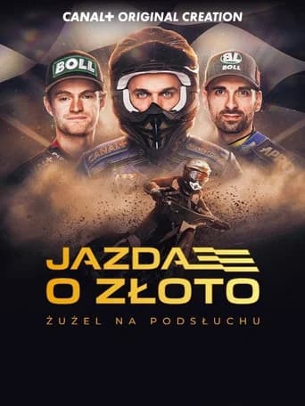 Jazda o złoto. Żużel na podsłuchu. (2025) poster