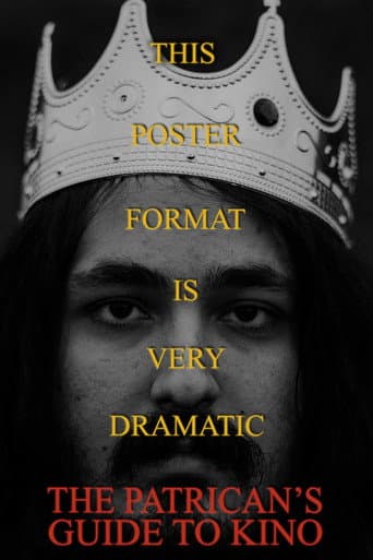 The Patrician's Guide To Kino (2022) poster