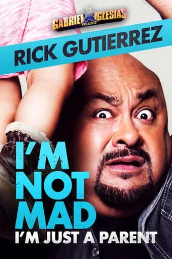 Gabriel Iglesias Presents Rick Gutierrez: I'm Not Mad, I'm Just a Parent (2014) poster