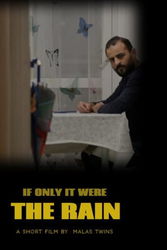 If Only It Were The Rain (2022) poster