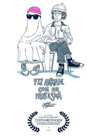 Fiz Amizade com um Fantasma (2024) poster
