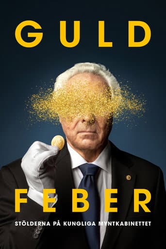 Guldfeber – stölderna på Kungliga Myntkabinettet (2020) poster