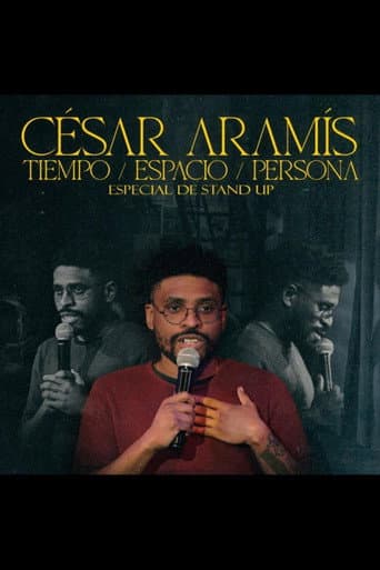 Tiempo, Espacio, Persona - César Aramís (2024) poster