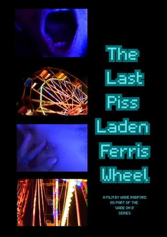 The Last Piss Laden Ferris Wheel (2025) poster