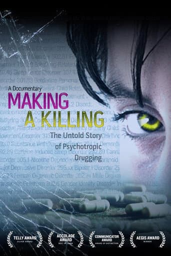 Making a Killing: The Untold Story of Psychotropic Drugging (2008) poster