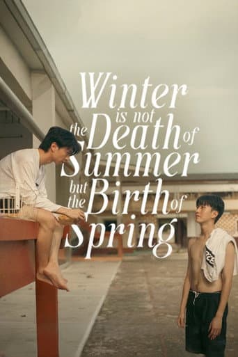 Winter is not the Death of Summer, but the Birth of Spring (2024) poster