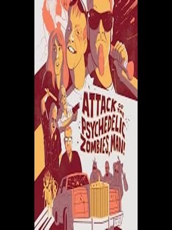 Attack of the Psychedelic Zombies, Man! (2015) poster