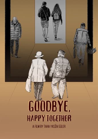 Goodbye, Happy Together (2025) poster