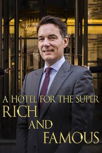 A Hotel for the Super Rich & Famous (2018) poster