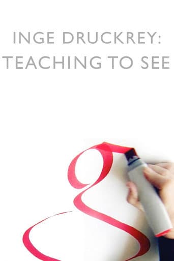 Inge Druckrey: Teaching to See (2012) poster