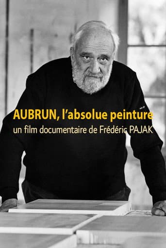 Aubrun, l'absolue peinture (2020) poster