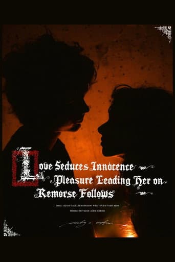 Love Seduces Innocence, Pleasure Leading Her On, Remorse Follows (2025) poster