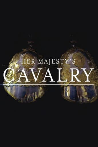 Her Majesty's Cavalry (2019) poster