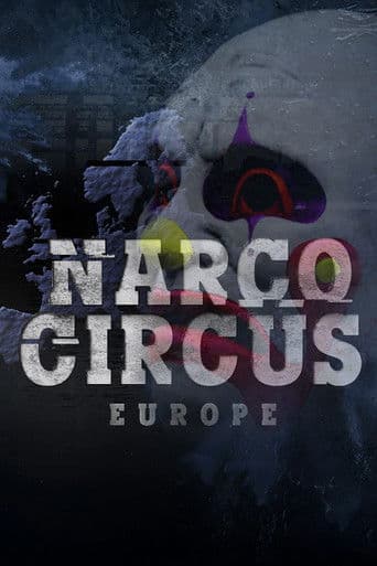 Narco Circus Europe (2025) poster