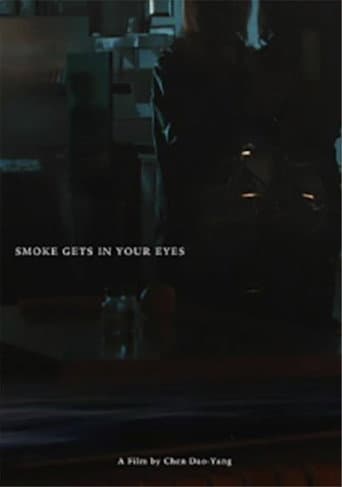 Smoke gets in your eyes (2021) poster