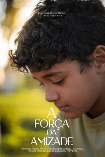 A Força da Amizade (2025) poster