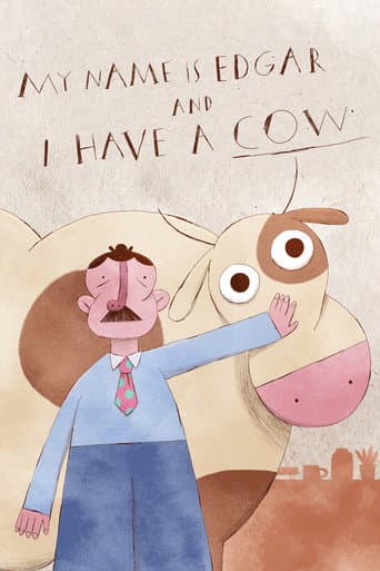 My Name is Edgar and I Have a Cow (2024) poster