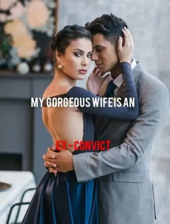 My Gorgeous Wife Is an Ex-convict (2023) poster
