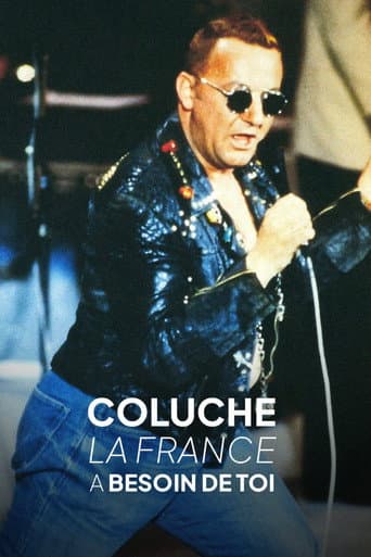 Coluche, la France a besoin de toi (2006) poster