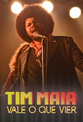 Tim Maia: Vale o Que Vier (2015) poster