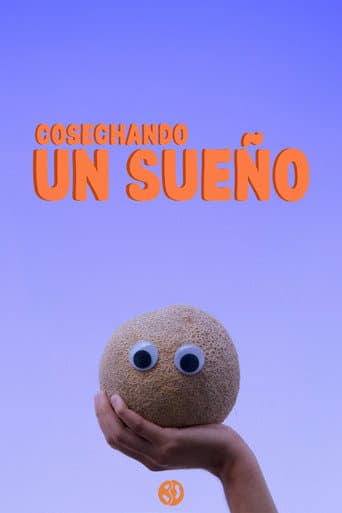 Cosechando un Sueño (2025) poster