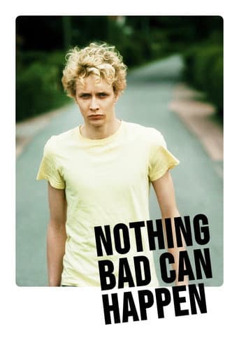 Nothing Bad Can Happen (2013) poster