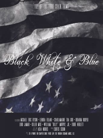 Black, White & Blue (2017) poster