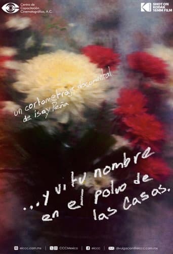 …And I Saw Your Name on the Dust of the Houses. poster