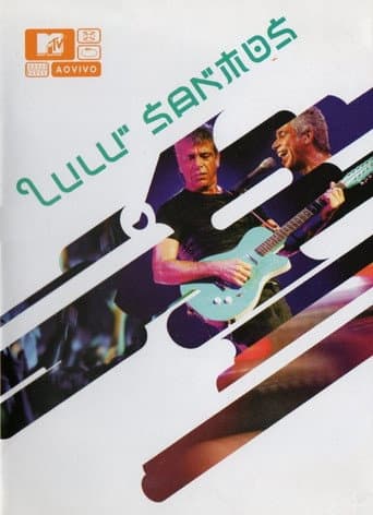 MTV ao Vivo: Lulu Santos (2004) poster
