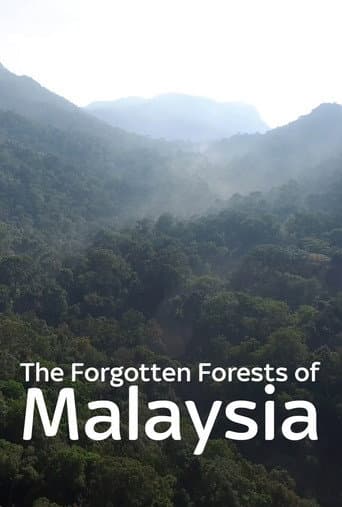 The Forgotten Forests of Malaysia (2018) poster