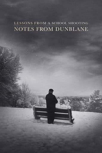Lessons from a School Shooting: Notes from Dunblane (2018) poster