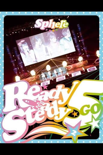 Sphere LIVE2014 "Start Dash Meeting" Ready Steady 5 Shuunen! in Nippon Budokan ~Futsukame~! (2014) poster
