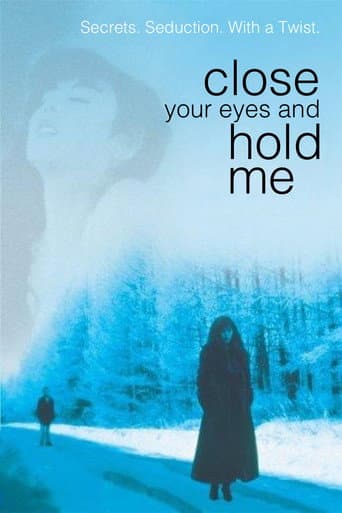 Close Your Eyes and Hold Me (1996) poster